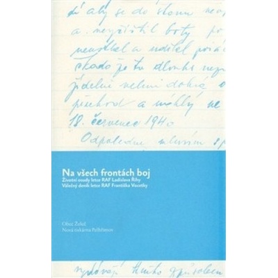Na všech frontách boj - Ladislav Říha, Václav Šmidrkal, František Vocetka