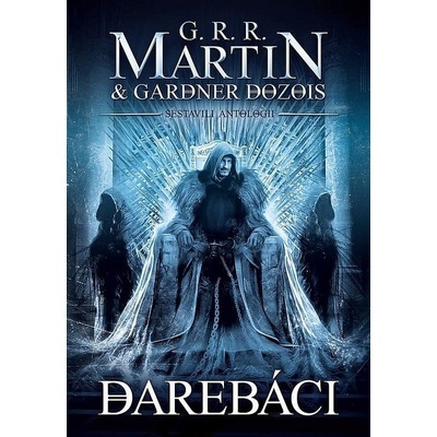 Darebáci Dozois Gardner, Martin George R.R. CZ