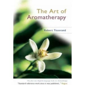 Art Of Aromatherapy | Robert Tisserand (ISBN: 9780852071403)