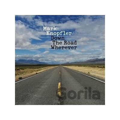 Mark Knopfler Down The Road Wherever
