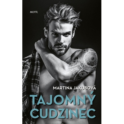 Tajomný cudzinec - Martina Jakubová