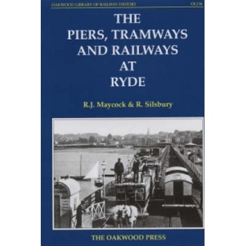 Piers, Tramways and Railways at Ryde | R. Silsbury