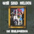 WIR SIND HELDEN: REKLAMATION CD