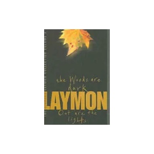 Richard Laymon Collection Volume 2: The Woods are Dark & Out are the Lights | Richard Laymon (2006)