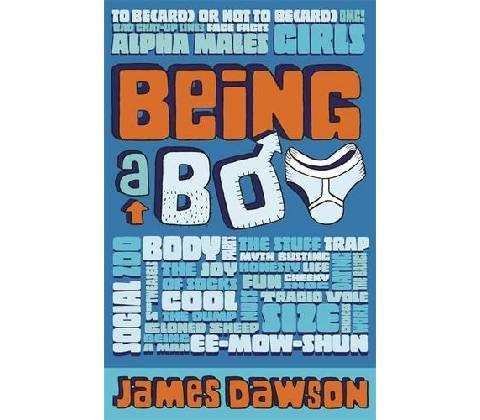 Being a Boy - James Dawson
