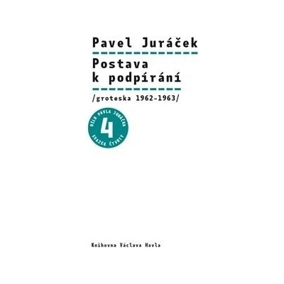 Postava k podpírání - Pavel Juráček, Pavel Hájek