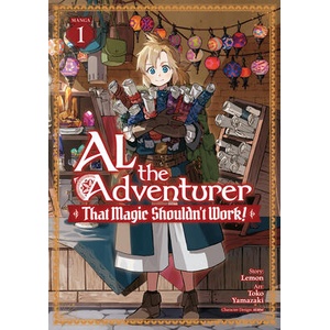Al the Adventurer: That Magic Shouldn't Work! (Manga) Vol. 1 (ISBN: 9798897658930)