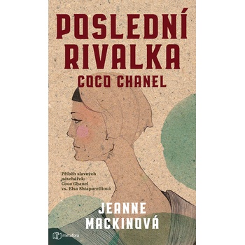 Poslední rivalka Coco Chanel - Jeanne Mackin