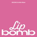 Rescene: Lip Bomb CD