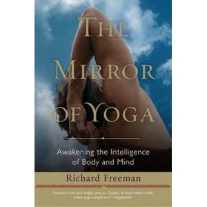 Mirror of Yoga | Richard Freeman (2012)