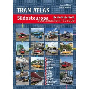 Tram Atlas Südosteuropa/Southeastern Europe | Robert Schwandl (ISBN: 9783936573695)