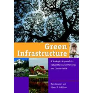 Green Infrastructure | Mark A. Benedict, Edward T. McMahon (ISBN: 9781559635585)