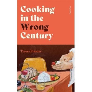 Cooking in the Wrong Century | Eleanor Updegraff (ISBN: 9781805331773)