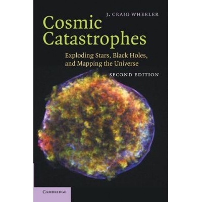Cosmic Catastrophes | J. Craig Wheeler
