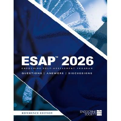 ESAP™ 2026 Endocrine Self-Assessment Program Questions, Answers, Discussions