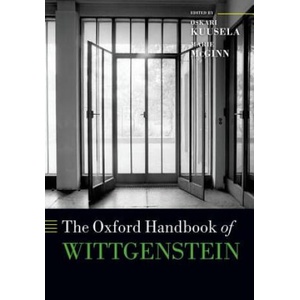 Oxford Handbook of Wittgenstein | Oskari Kuusela (ISBN: 9780198708995)