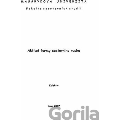 Aktivní formy cestovního ruchu - Muni Press