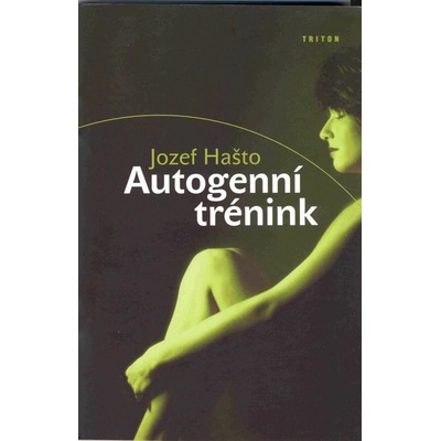 Autogenní trénink - Jozef Hašto