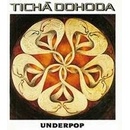 TICHA DOHODA: UNDERPOP CD