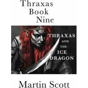 Thraxas Book Nine | Martin Scott (ISBN: 9781544113128)