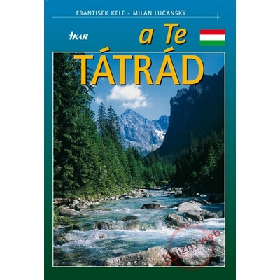 A Te Tátrád maď.