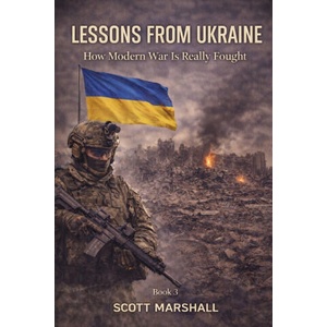 Lessons from Ukraine | Scott Marshall (2026)