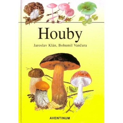 Houby - Jaroslav Klán, Bohumil Vančura