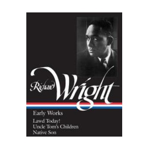Wright: Early Works | Richard Nathaniel Wright, Arnold Rampersad (ISBN: 9780940450660)