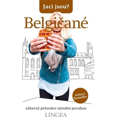 Jací jsou? - Belgičané - kolektiv autorů