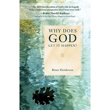 Why Does God Let It Happen? Henderson BrucePaperback