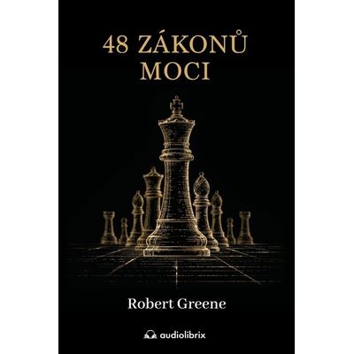48 zákonů moci - Upřímný průvodce uměním klamu
