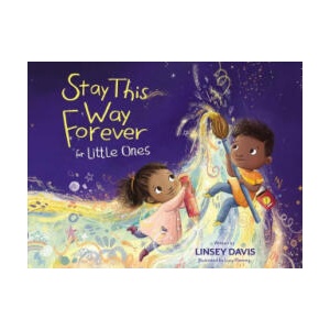 Stay This Way Forever for Little Ones | Lucy Fleming (ISBN: 9780310150787)