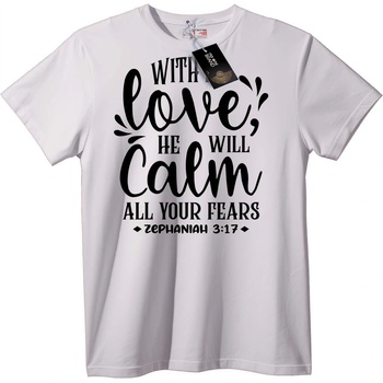 NOONEBRAND Тениска С любов Той успокоява страховете - Софония 3: 17 - 3XL, White