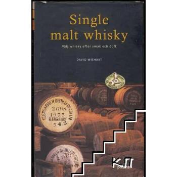 Single malt whisky: välj whisky efter smak och doft