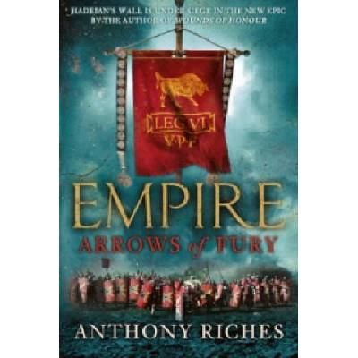 Arrows of Fury: Empire II | Anthony Riches