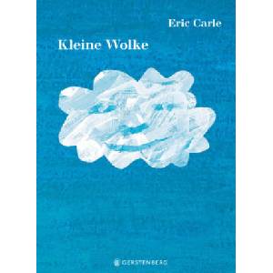 Kleine Wolke | Eric Carle (ISBN: 9783836962049)