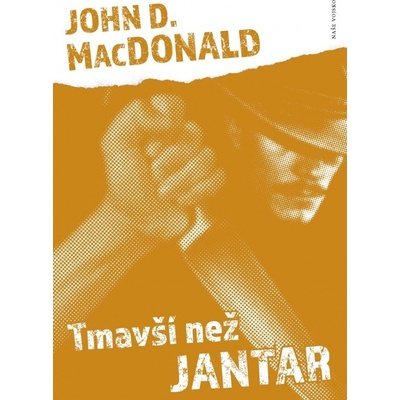 Tmavší než jantar