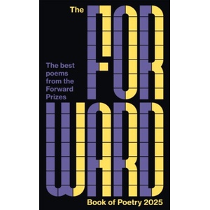 The Forward Book of Poetry 2025 | Various Poets (ISBN: 9780571394265)
