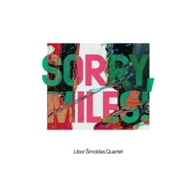 Libor Šmoldas Quartet – Sorry, Miles! CD