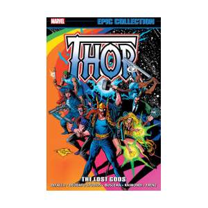 THOR EPIC COLL LOST GODS | DEFALCO TOM (ISBN: 9781302956509)