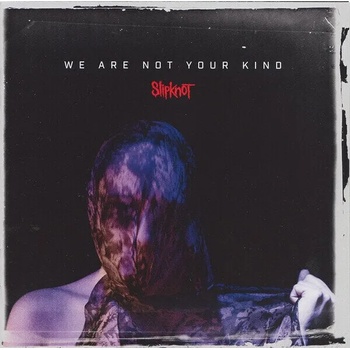 Slipknot - We Are Not Your Kind (CD) (0016861741020)