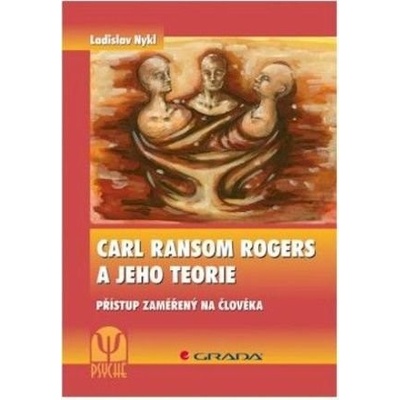 Carl Ransom Rogers a jeho teorie