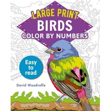 Large Print Color by Numbers Birds: Easy-To-Read Woodroffe DavidPaperback