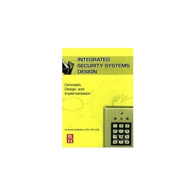 Integrated Security Systems Design - Thomas L. Norman