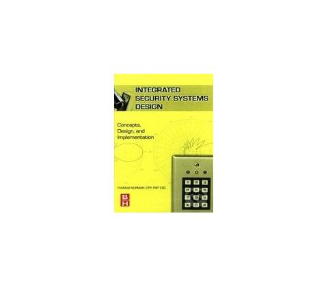 Integrated Security Systems Design - Thomas L. Norman
