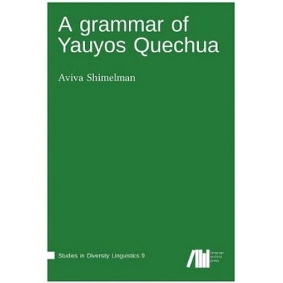 grammar of Yauyos Quechua | Aviva Shimelman