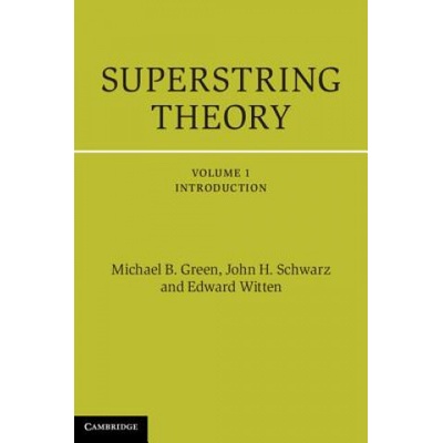 Superstring Theory | Michael B. Green, John H. Schwarz, Edward Witten