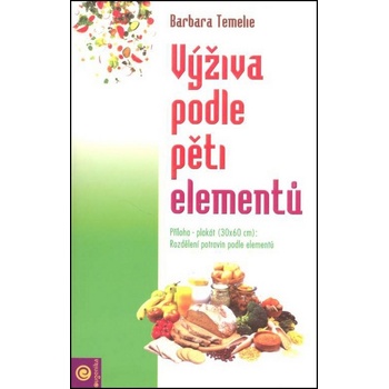 Výživa podle pěti elementů - Barbara Temelie