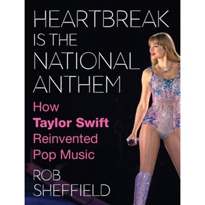 Heartbreak is the National Anthem | Rob Sheffield (ISBN: 9780008652715)