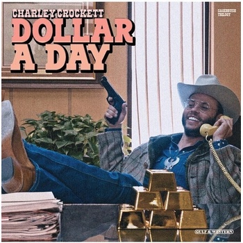 Charley Crockett - Dollar A Day (LP) (0602478464782)